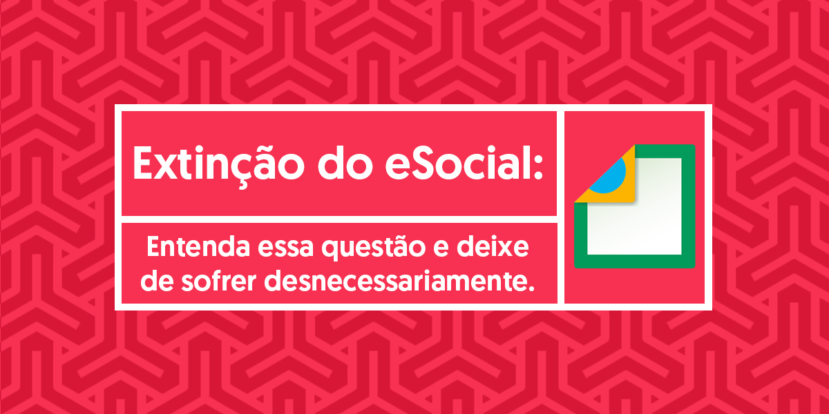 Exintinção do eSocial