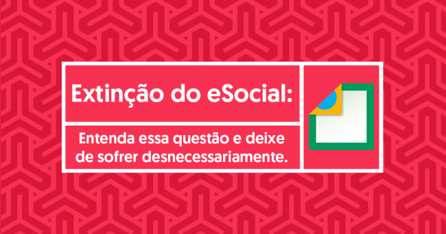 Exintinção do eSocial